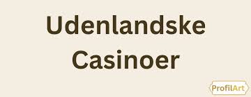 Nye Danske Casinoer 2026 - En Ny Æra af Online Spil